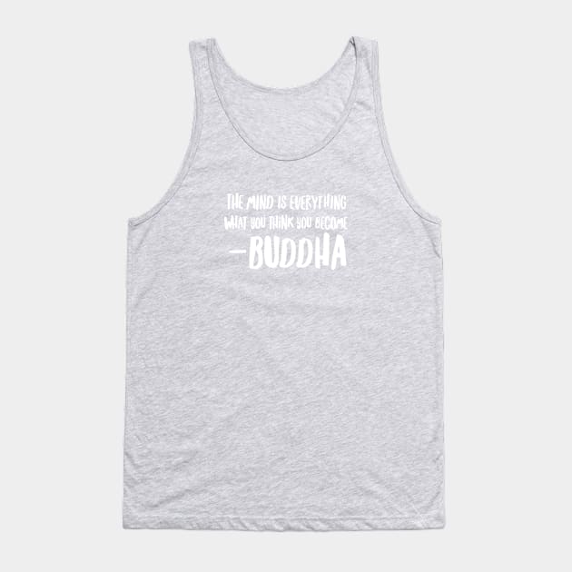 Buddha quotes Tank Top by happinessinatee